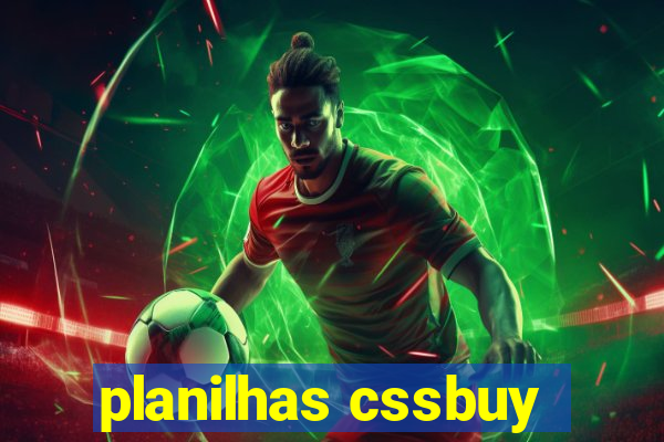 planilhas cssbuy